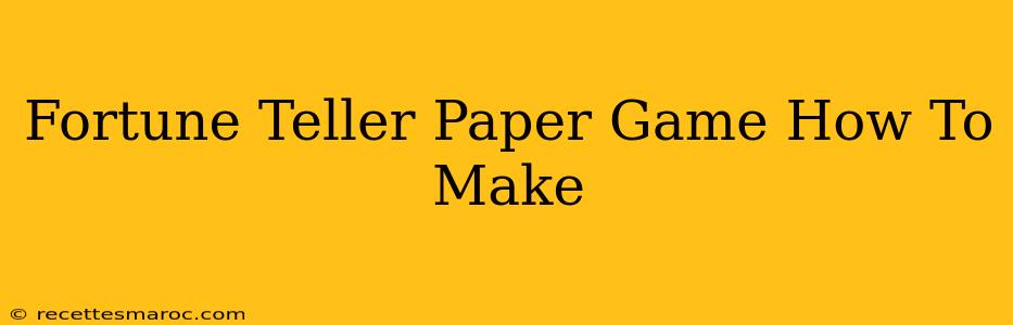 Fortune Teller Paper Game How To Make