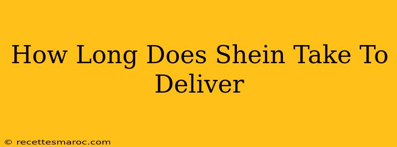 How Long Does Shein Take To Deliver