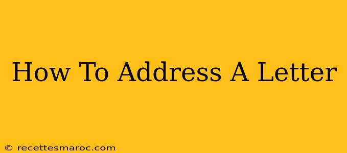 How To Address A Letter