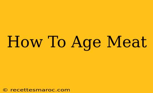 How To Age Meat