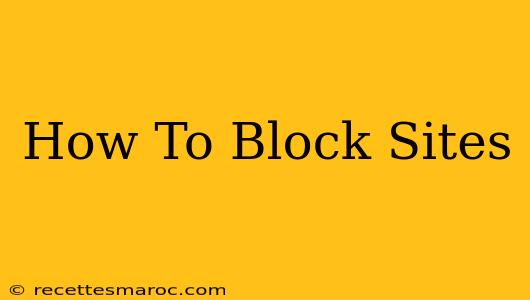 How To Block Sites