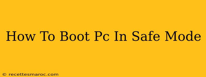 How To Boot Pc In Safe Mode