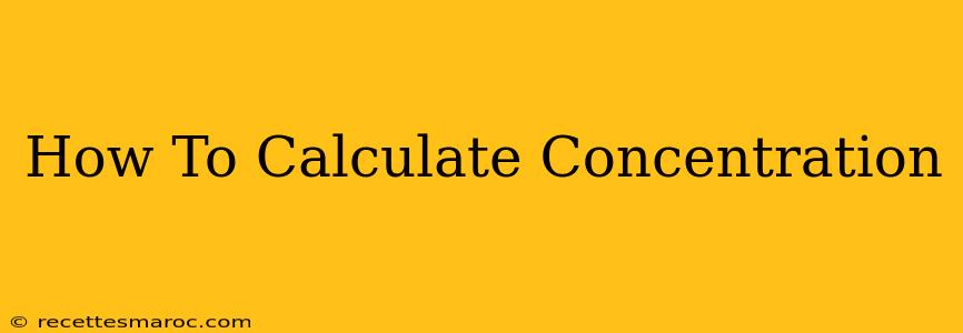 How To Calculate Concentration