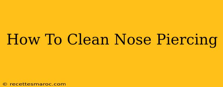 How To Clean Nose Piercing