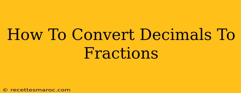 How To Convert Decimals To Fractions