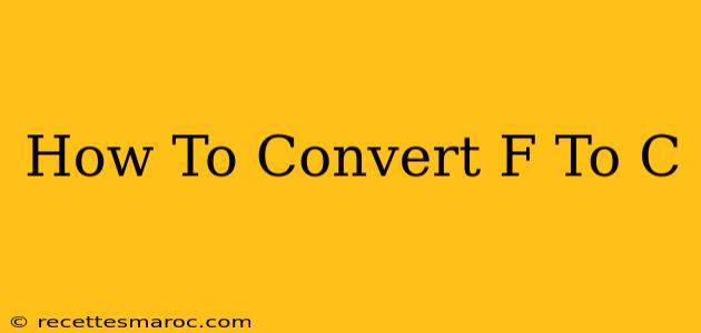 How To Convert F To C