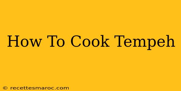 How To Cook Tempeh