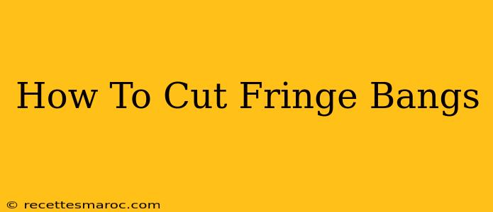 How To Cut Fringe Bangs