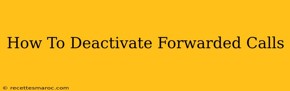 How To Deactivate Forwarded Calls