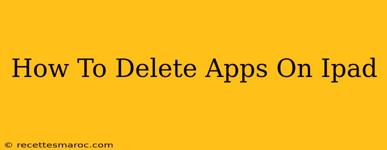 How To Delete Apps On Ipad