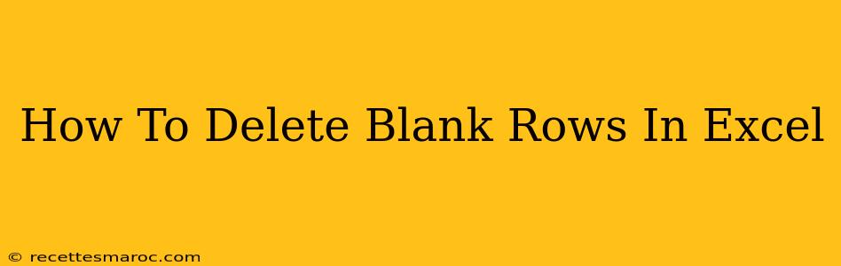 How To Delete Blank Rows In Excel