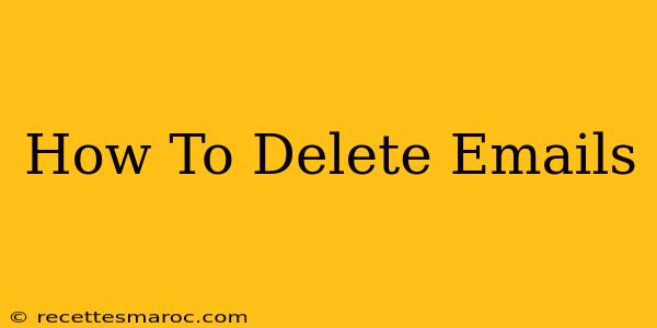 How To Delete Emails