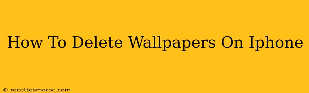 How To Delete Wallpapers On Iphone