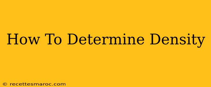 How To Determine Density