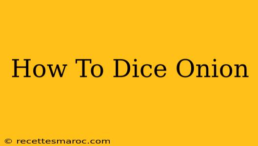 How To Dice Onion