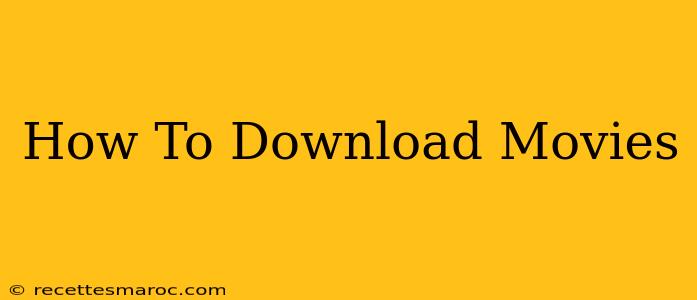 How To Download Movies