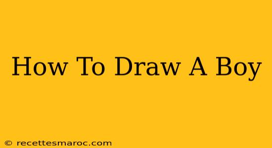 How To Draw A Boy