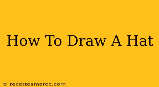 How To Draw A Hat