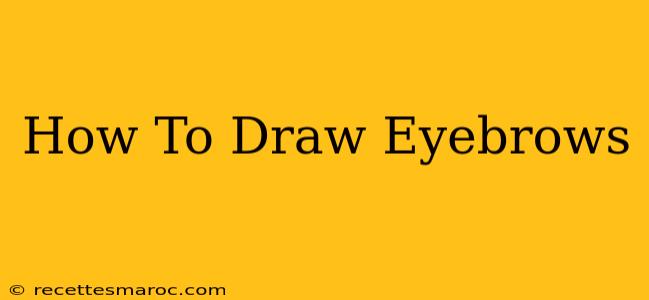 How To Draw Eyebrows