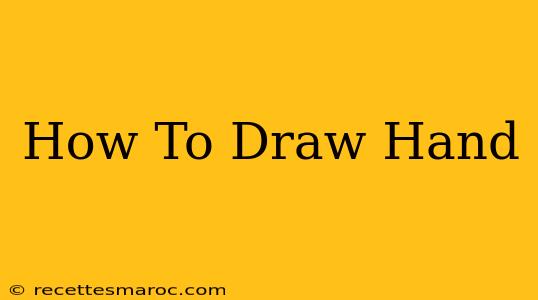 How To Draw Hand