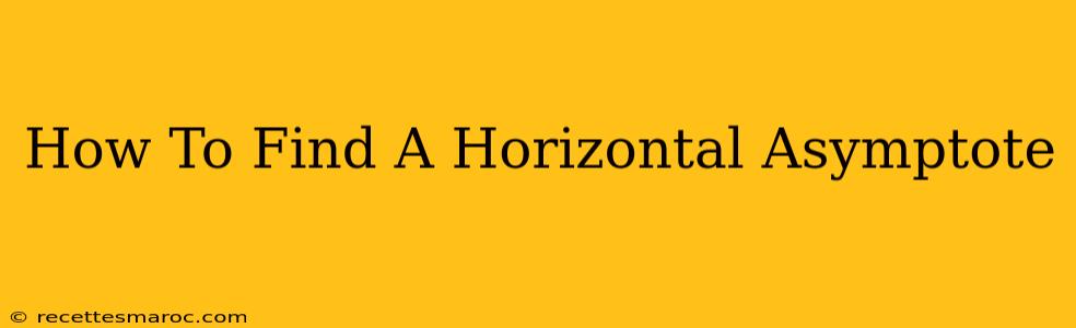 How To Find A Horizontal Asymptote