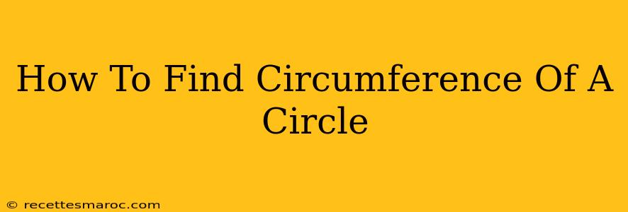 How To Find Circumference Of A Circle