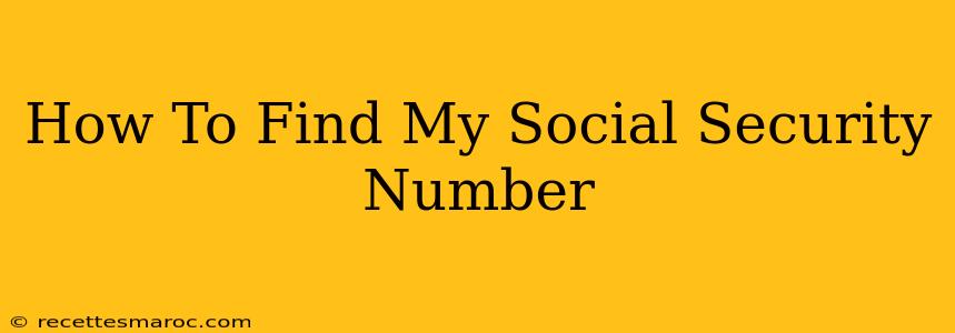 How To Find My Social Security Number