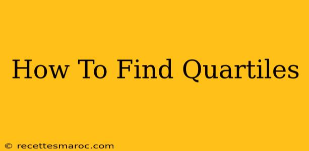 How To Find Quartiles