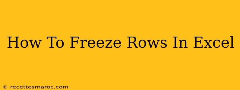 How To Freeze Rows In Excel