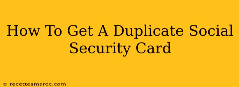 How To Get A Duplicate Social Security Card