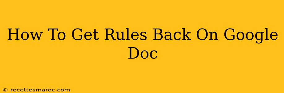 How To Get Rules Back On Google Doc