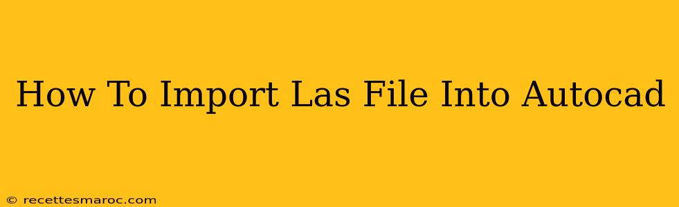 How To Import Las File Into Autocad