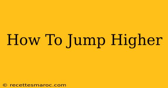 How To Jump Higher