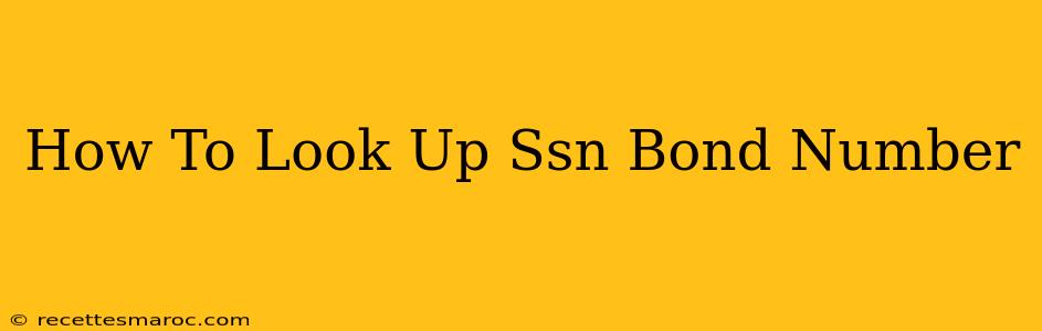 How To Look Up Ssn Bond Number