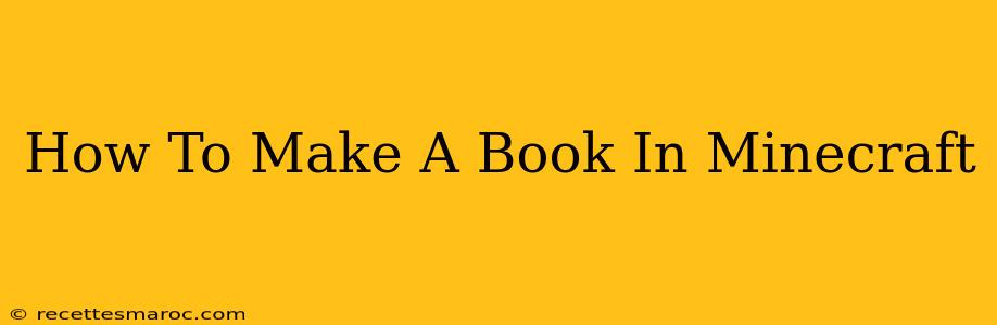 How To Make A Book In Minecraft