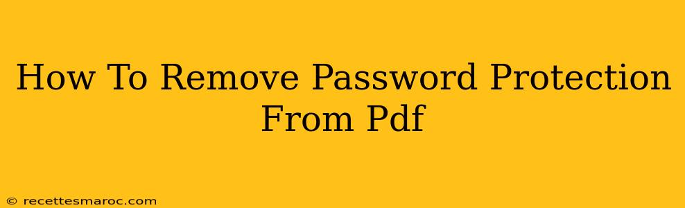 How To Remove Password Protection From Pdf