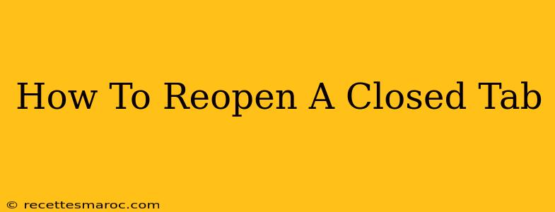 How To Reopen A Closed Tab