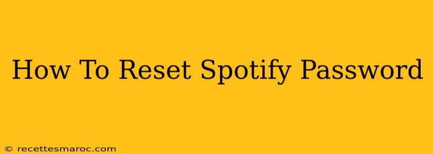 How To Reset Spotify Password