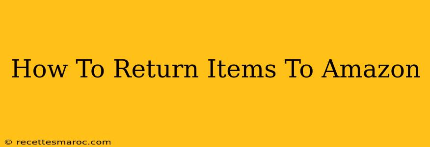 How To Return Items To Amazon