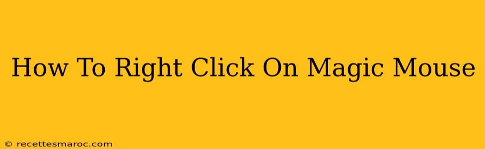 How To Right Click On Magic Mouse