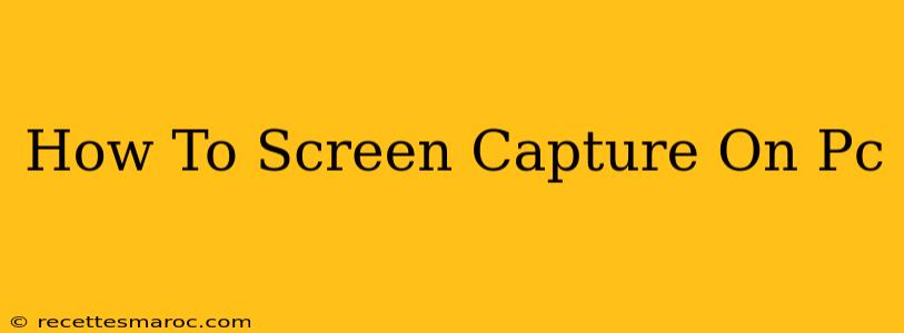 How To Screen Capture On Pc