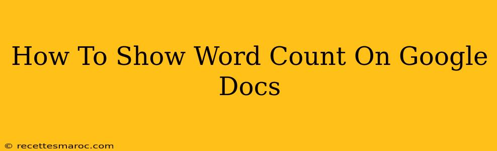 How To Show Word Count On Google Docs