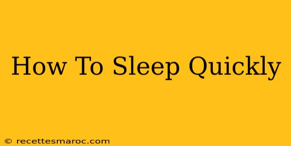 How To Sleep Quickly