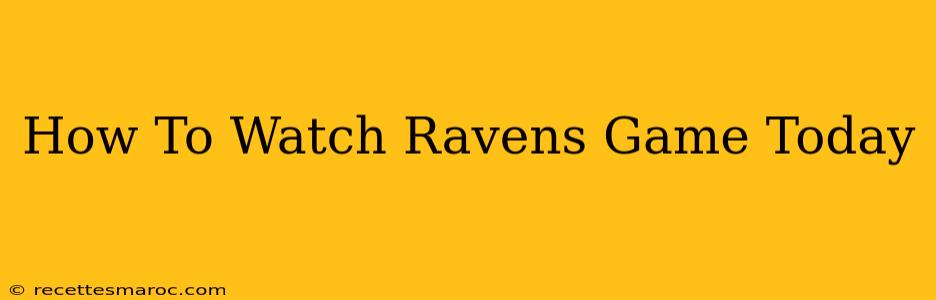 How To Watch Ravens Game Today